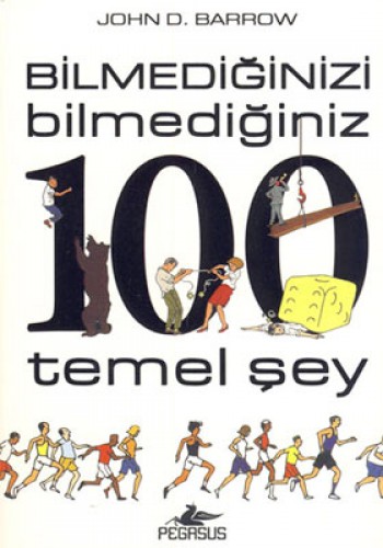 BİLMEDİĞİNİZİ BİLMEDİĞİNİZ 100 TEMEL ŞEY