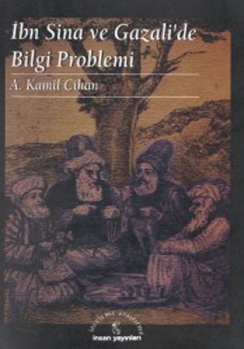 İbn Sina ve Gazali’de Bilgi Problemi