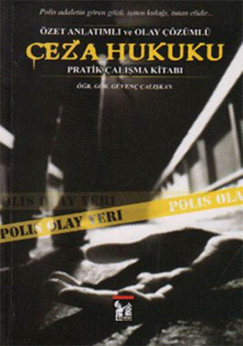 CEZA HUKUKU PRATİK ÇALIŞMA KİTABI