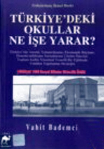 TÜRKİYEDEKİ OKULLAR NE İŞE YARAR