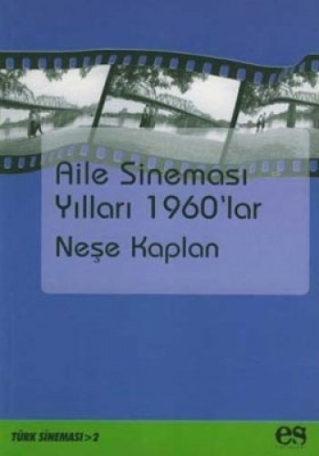 AİLE SİNEMASI YILLARI 1960 LAR