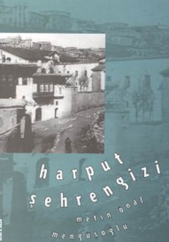 HARPUT ŞEHRENGİZİ