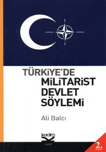 TÜRKİYEDE MİLİTARİST DEVLET SÖYLEMİ