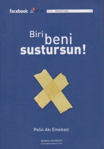 BİRİ BENİ SUSTURSUN