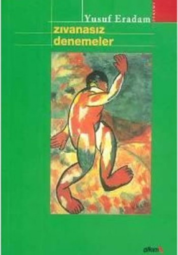 ZIVANASIZ DENEMELER
