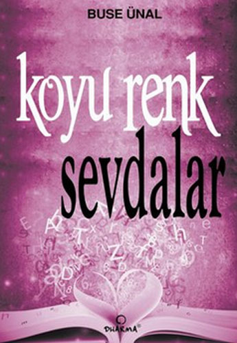 KOYU RENK SEVDALAR