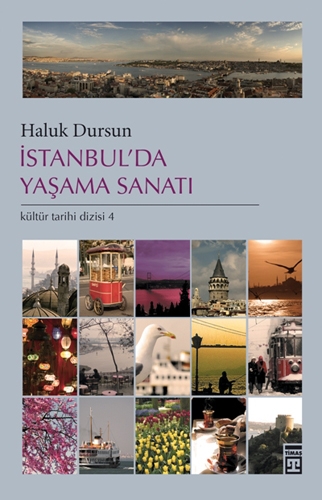 İSTANBULDA YAŞAMA SANATI