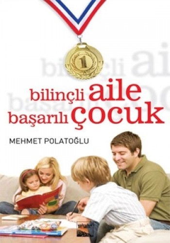 BİLİNÇLİ AİLE BAŞARILI ÇOCUK