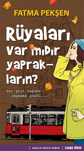 RÜYALARI VAR MIDIR YAPRAKLARIN