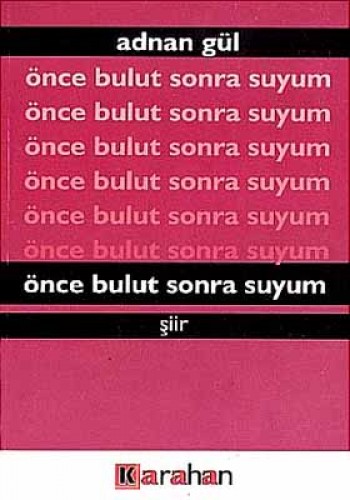 ÖNCE BULUT SONRA SUYUM