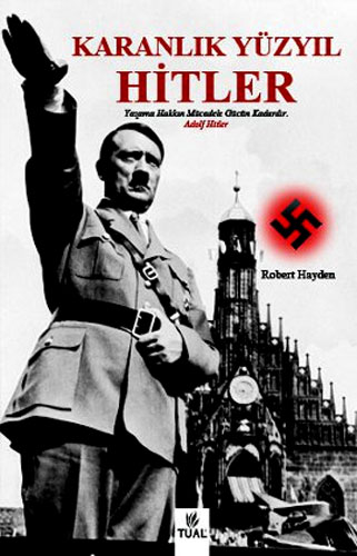 KARANLIK YÜZYIL HİTLER