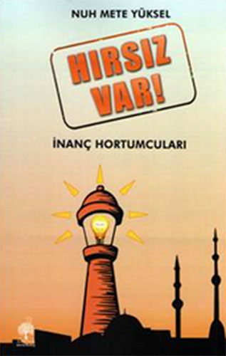 HIRSIZ VAR İNANÇ HORTUMCULARI