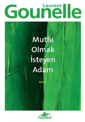 MUTLU OLMAK İSTEYEN ADAM