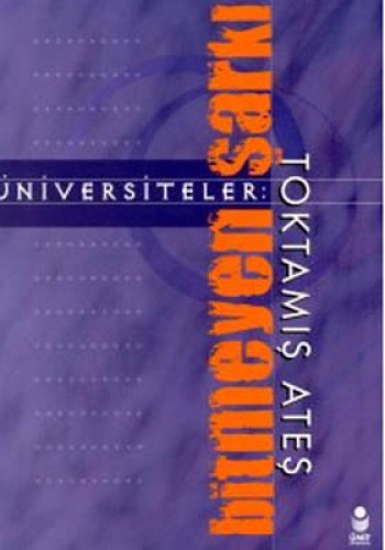 ÜNİVERSİTELER BİTMEYEN ŞARKI