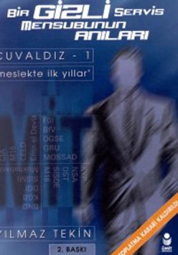 BİR GİZLİ SERVİS MENSUBUNUN ANILARI