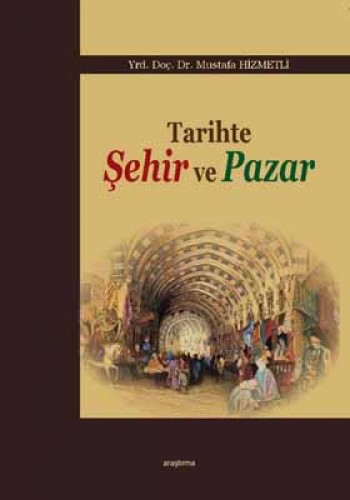 TARİHTE ŞEHİR VE PAZAR