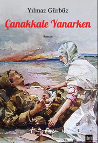 ÇANAKKALE YANARKEN