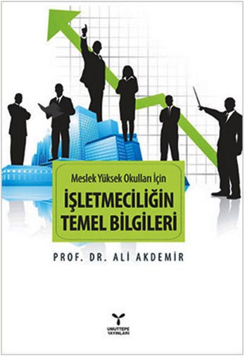 Meslek Yüksek Okulları İçin İşletmeciliğin Temel Bilgileri