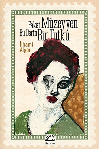 FAKAT MÜZEYYEN BU DERİN BİR TUTKU