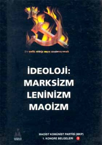 İDEOLOJİ MARKSİZM LENİNİZM MAOİZM