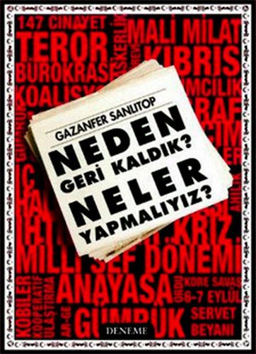 NEDEN GERİ KALDIK NELER YAPMALIYIZ