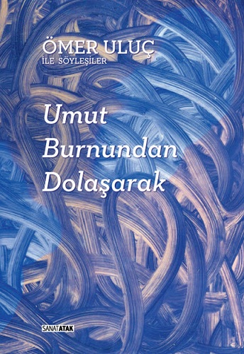 UMUT BURNUNDAN DOLAŞARAK