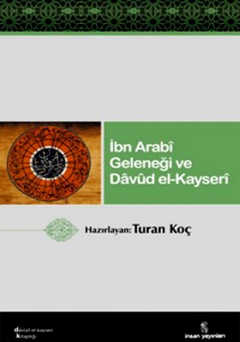 İBN ARABİ GEL.VE DAVUD EL KAYSERİ