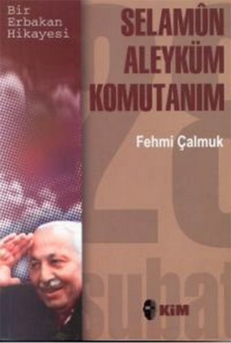 Selamün Aleyküm Komutanım