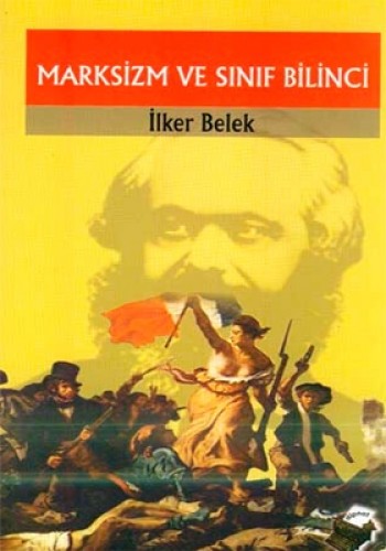 MARKSİZM VE SINIF BİLİNCİ