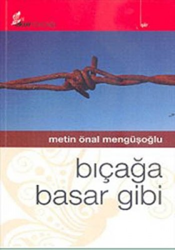 BIÇAĞA BASAR GİBİ