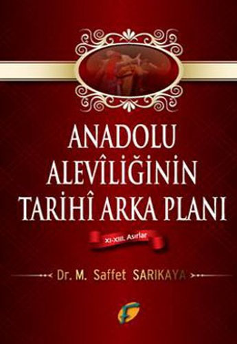 ANADOLU ALEVİ.TARİHİ ARKA PLANI