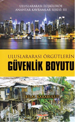 ULUSLARASI ÖRGÜTLERİN GÜVENLİK BOYUTU