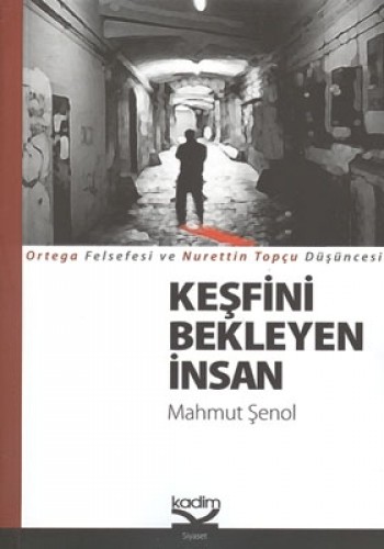 KEŞFİNİ BEKLEYEN İNSAN