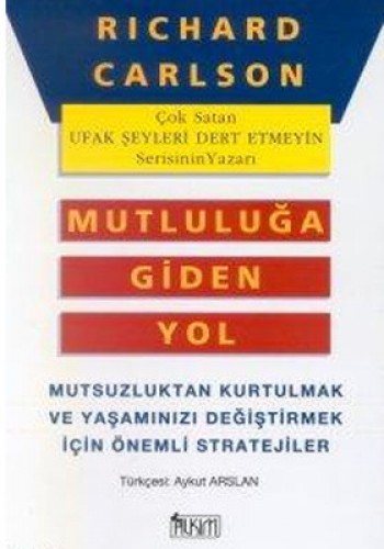 MUTLULUĞA GİDEN YOL