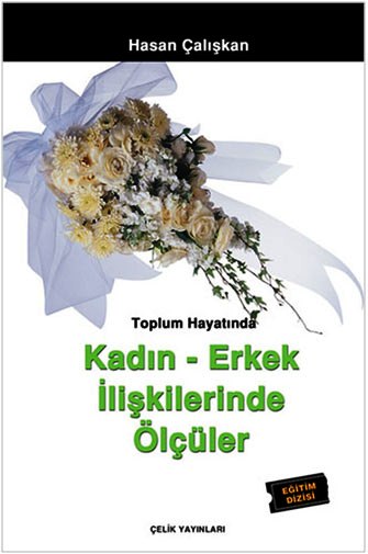 Toplum Hayatında Kadın Erkek İlişkilerinde Ölçüler