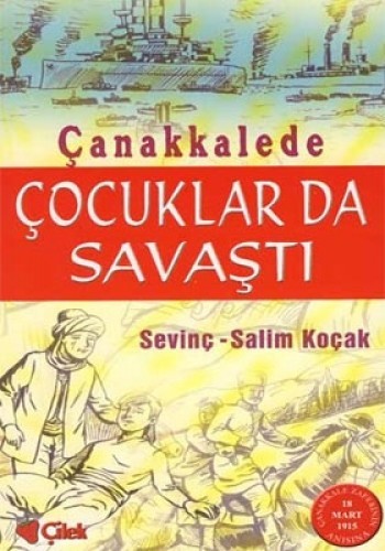 ÇANAKKALEDE ÇOCUKLAR DA SAVAŞTI