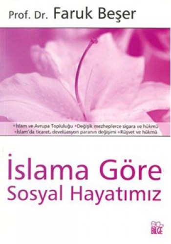 İSLAMA GÖRE SOSYAL HAYATIMIZ
