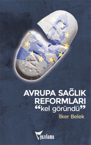 AVRUPA SAĞLIK REFORMALARI