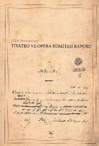 TİYATRO VE OPERA KOMİTESİ RAPORU