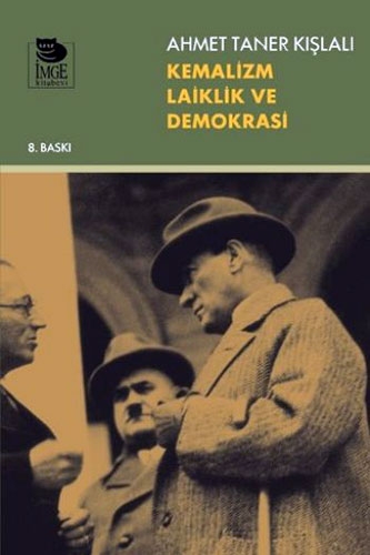 KEMALİZM LAİKLİK VE DEMOKRASİ