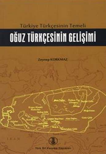 OĞUZ TÜRKÇESİNİN GELİŞİMİ