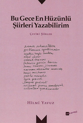 BU GECE EN HÜZÜNLÜ ŞİİRLER YAZABİLİRİM