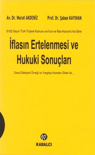 İflasın Ertelenmesi ve Hukuki Sonuçları