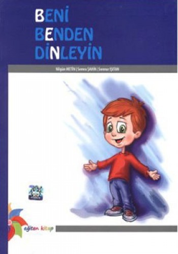 BENİ BENDEN DİNLEYİN