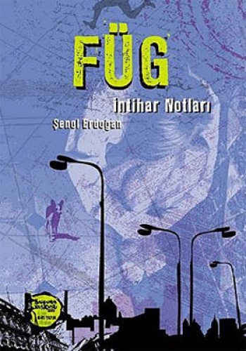 FÜG İNTİHAR NOTLARI