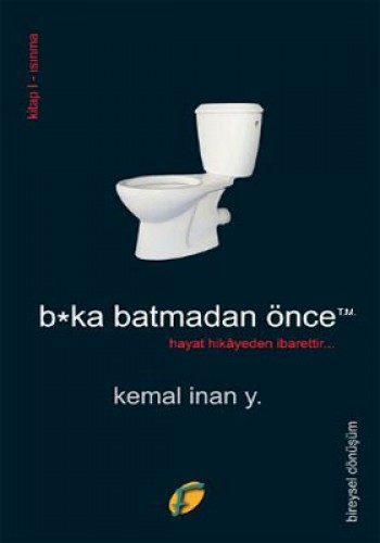 B*KA BATMADAN ÖNCE