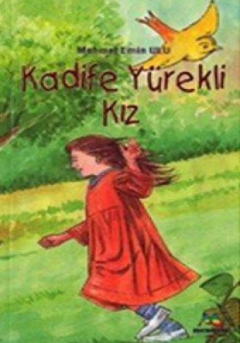 KADİFE YÜREKLİ KIZ