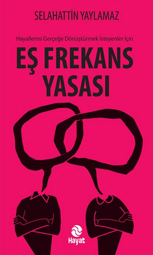 EŞ FREKANS YASASI