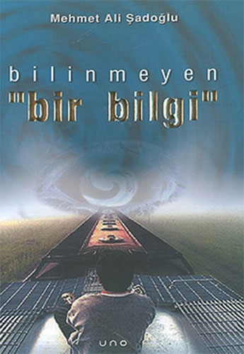 BİLİNMEYEN BİR BİLGİ