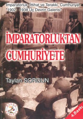 İMPARATORLUKTAN CUMHURİYETE